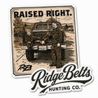 Sticker with 'Raised Right' text and Ridge Belts Hunting Co. logo on a white background